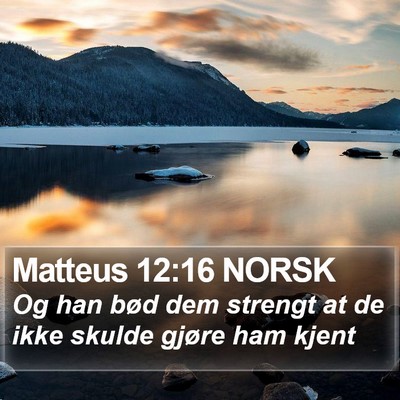 Matteus 12:16 NORSK Bible Verse Image