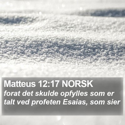 Matteus 12:17 NORSK Bible Verse Image