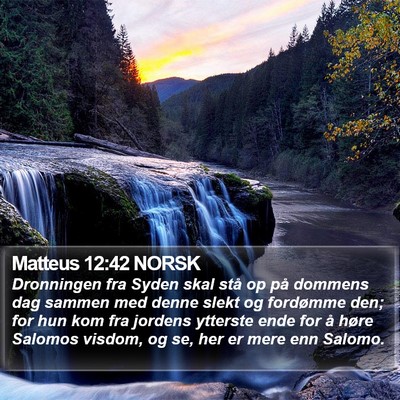 Matteus 12:42 NORSK Bible Verse Image