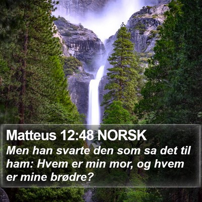 Matteus 12:48 NORSK Bible Verse Image