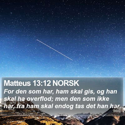 Matteus 13:12 NORSK Bible Verse Image