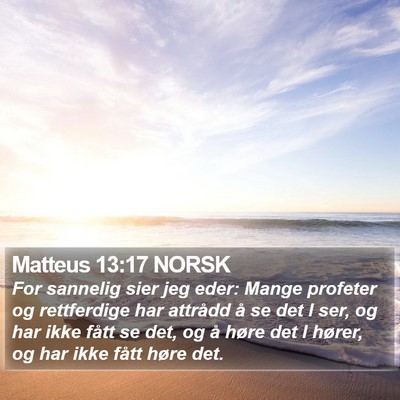 Matteus 13:17 NORSK Bible Verse Image
