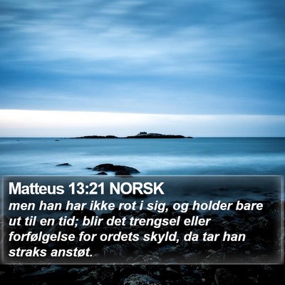 Matteus 13:21 NORSK Bible Verse Image