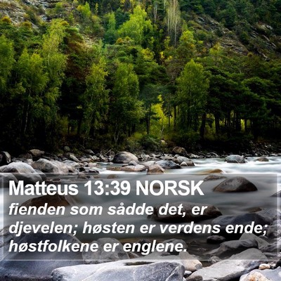 Matteus 13:39 NORSK Bible Verse Image
