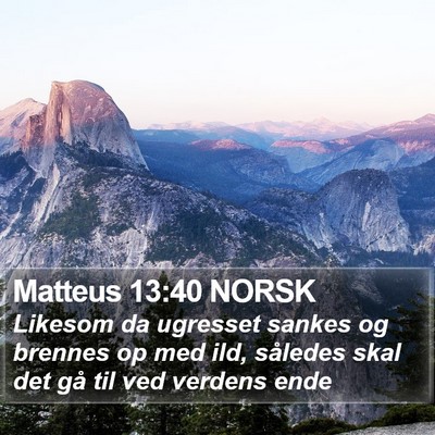 Matteus 13:40 NORSK Bible Verse Image