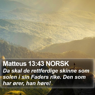 Matteus 13:43 NORSK Bible Verse Image