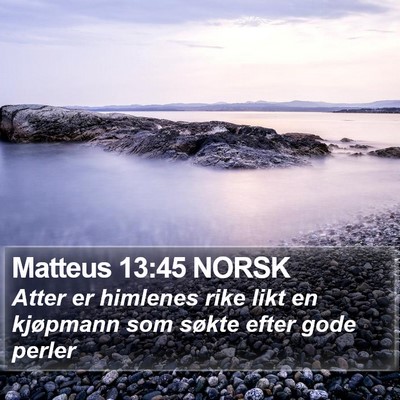 Matteus 13:45 NORSK Bible Verse Image
