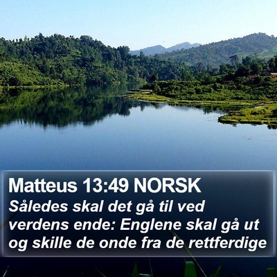 Matteus 13:49 NORSK Bible Verse Image
