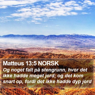 Matteus 13:5 NORSK Bible Verse Image