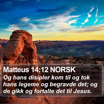 Matteus 14:12 NORSK Bible Verse Image