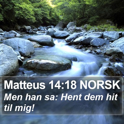 Matteus 14:18 NORSK Bible Verse Image