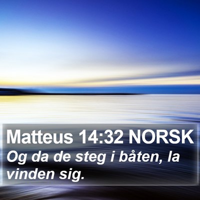 Matteus 14:32 NORSK Bible Verse Image