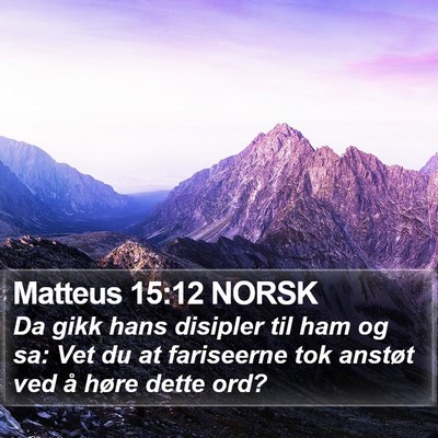 Matteus 15:12 NORSK Bible Verse Image