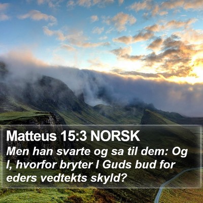 Matteus 15:3 NORSK Bible Verse Image