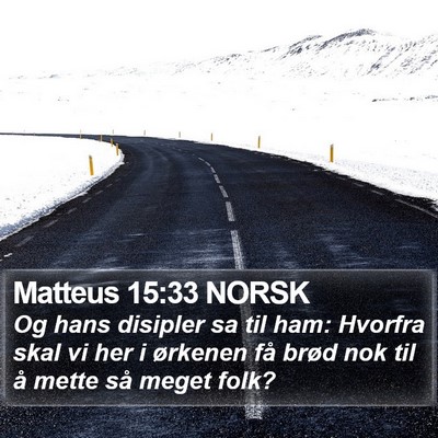Matteus 15:33 NORSK Bible Verse Image