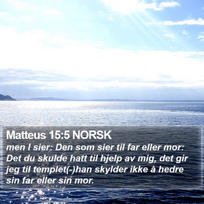 Matteus 15:5 NORSK Bible Verse Image