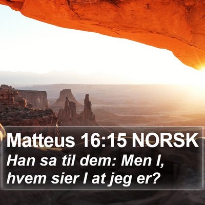 Matteus 16:15 NORSK Bible Verse Image