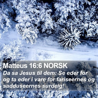 Matteus 16:6 NORSK Bible Verse Image