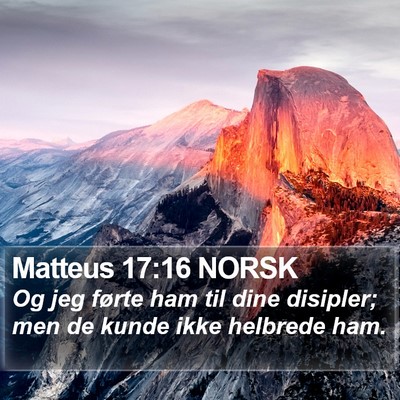 Matteus 17:16 NORSK Bible Verse Image