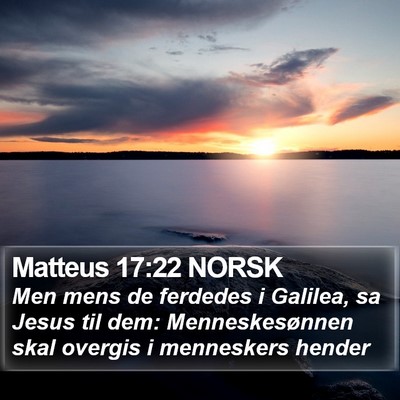 Matteus 17:22 NORSK Bible Verse Image