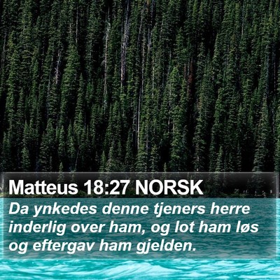 Matteus 18:27 NORSK Bible Verse Image