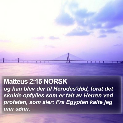 Matteus 2:15 NORSK Bible Verse Image