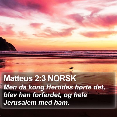 Matteus 2:3 NORSK Bible Verse Image