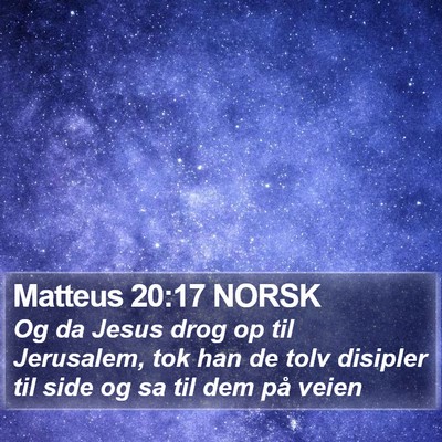 Matteus 20:17 NORSK Bible Verse Image