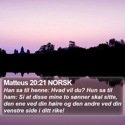 Matteus 20:21 NORSK Bible Verse Image