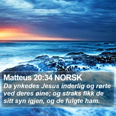 Matteus 20:34 NORSK Bible Verse Image