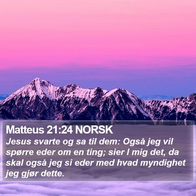 Matteus 21:24 NORSK Bible Verse Image