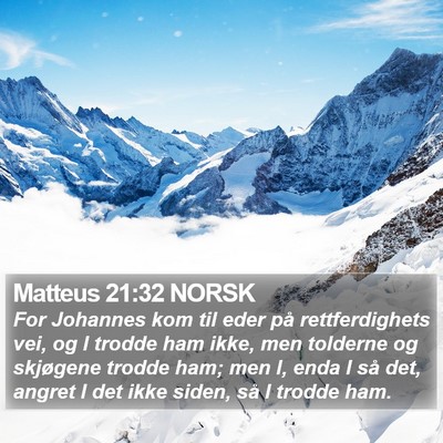 Matteus 21:32 NORSK Bible Verse Image