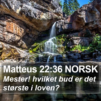 Matteus 22:36 NORSK Bible Verse Image