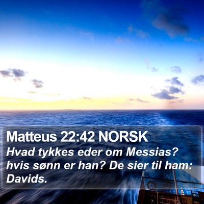Matteus 22:42 NORSK Bible Verse Image