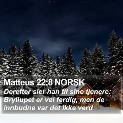 Matteus 22:8 NORSK Bible Verse Image