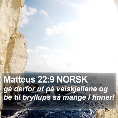 Matteus 22:9 NORSK Bible Verse Image