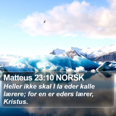 Matteus 23:10 NORSK Bible Verse Image