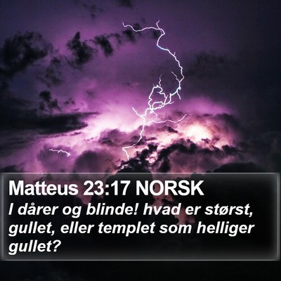 Matteus 23:17 NORSK Bible Verse Image