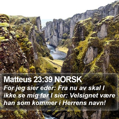 Matteus 23:39 NORSK Bible Verse Image