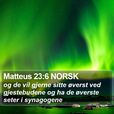 Matteus 23:6 NORSK Bible Verse Image