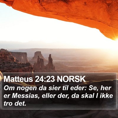 Matteus 24:23 NORSK Bible Verse Image
