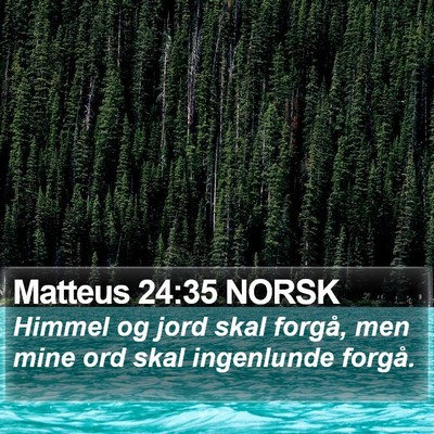 Matteus 24:35 NORSK Bible Verse Image