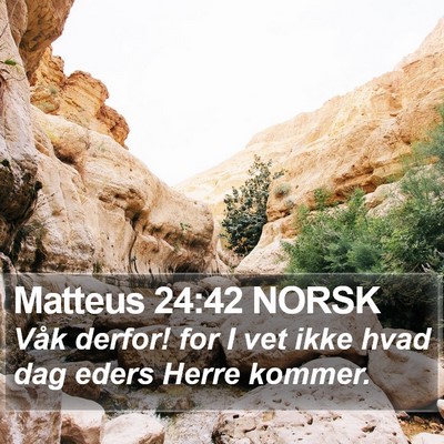 Matteus 24:42 NORSK Bible Verse Image