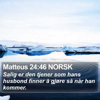 Matteus 24:46 NORSK Bible Verse Image