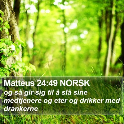Matteus 24:49 NORSK Bible Verse Image