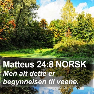 Matteus 24:8 NORSK Bible Verse Image