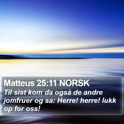 Matteus 25:11 NORSK Bible Verse Image