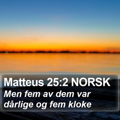 Matteus 25:2 NORSK Bible Verse Image