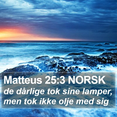 Matteus 25:3 NORSK Bible Verse Image