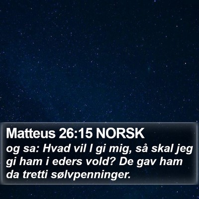 Matteus 26:15 NORSK Bible Verse Image